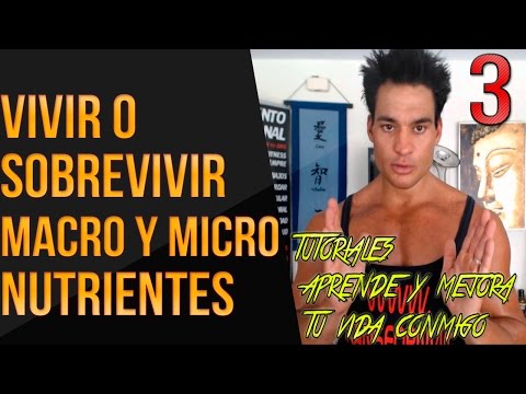 VIVIR O SOBREVIVIR? Macro y Micro Nutrientes. Alex Gimenez TRANSFORMADOR PERSONAL